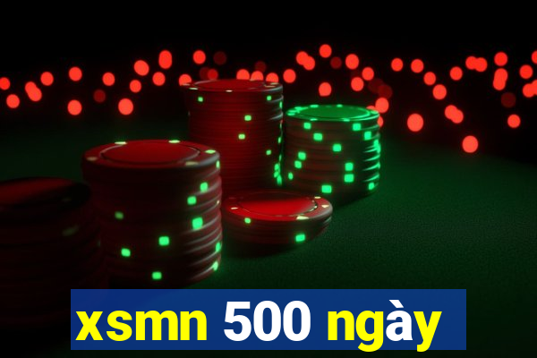 xsmn 500 ngày