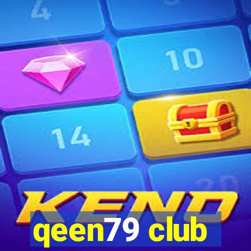 qeen79 club