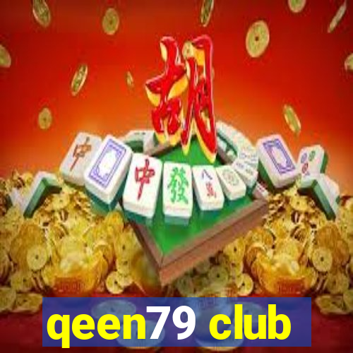 qeen79 club