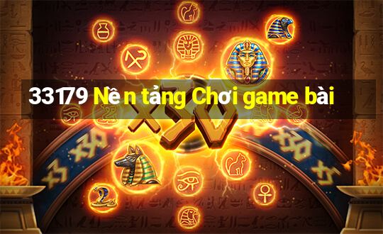 33179 Nền tảng Chơi game bài