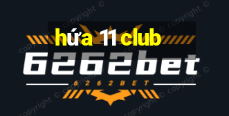 hứa 11 club