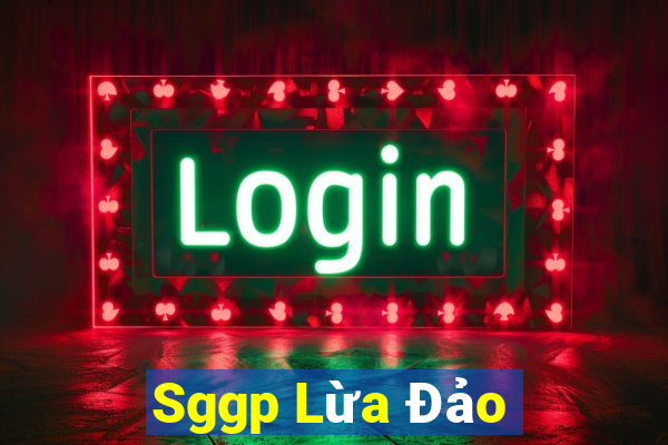 Sggp Lừa Đảo