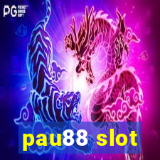 pau88 slot