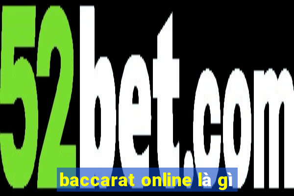 baccarat online là gì