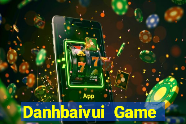 Danhbaivui Game Bài Offline