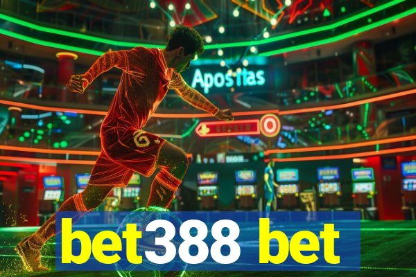 bet388 bet