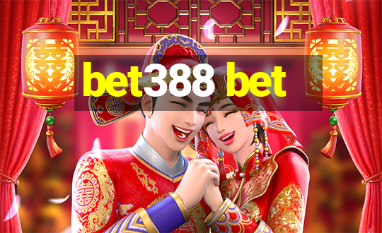 bet388 bet