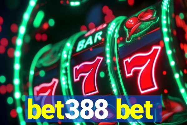 bet388 bet