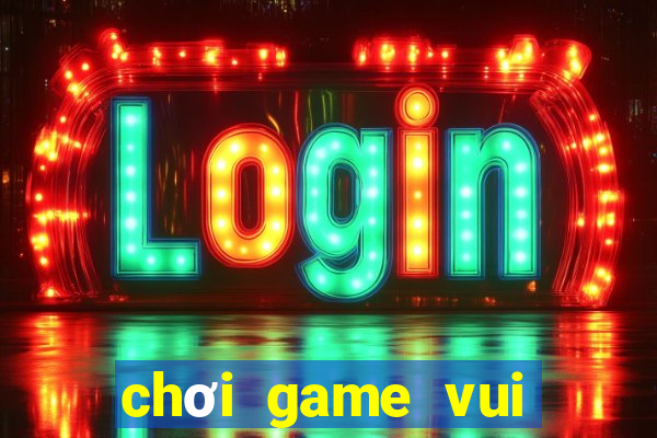 chơi game vui bạn gái