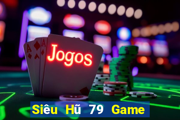 Siêu Hũ 79 Game Bài Liêng Online