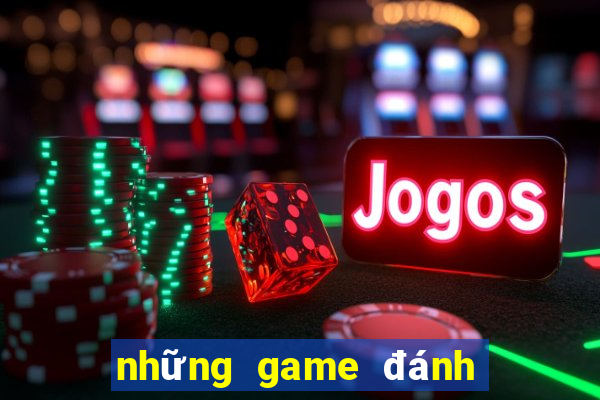 những game đánh bài đổi card