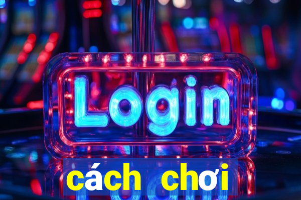 cách chơi baccarat kubet