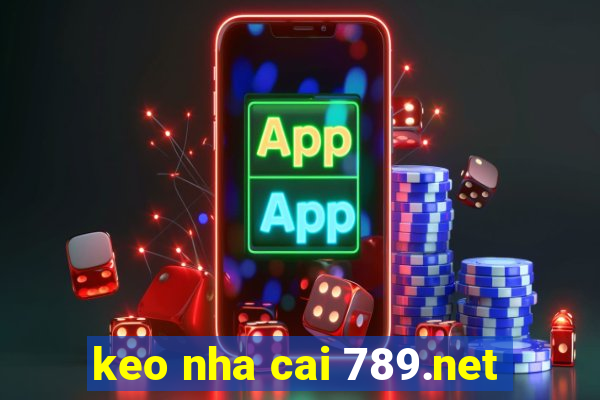 keo nha cai 789.net