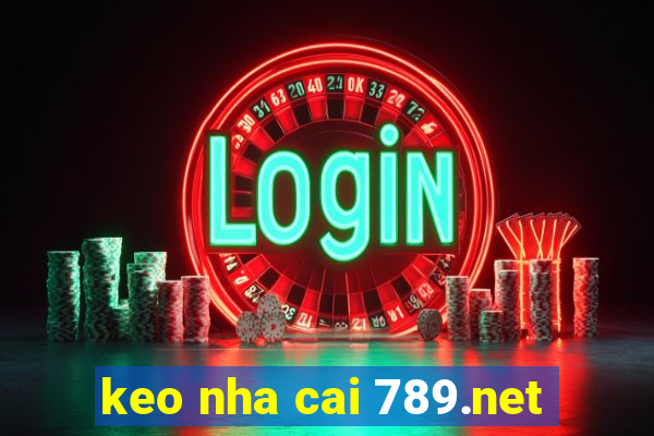 keo nha cai 789.net