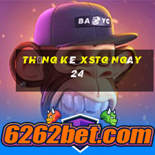 Thống kê XSTG ngày 24