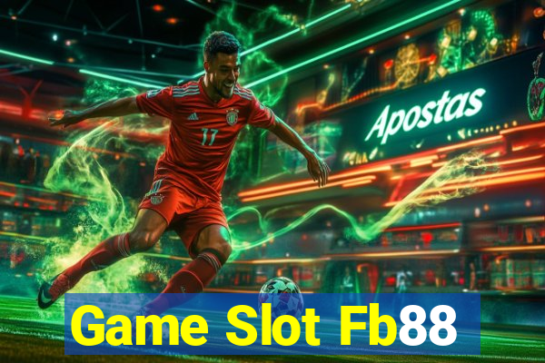 Game Slot Fb88