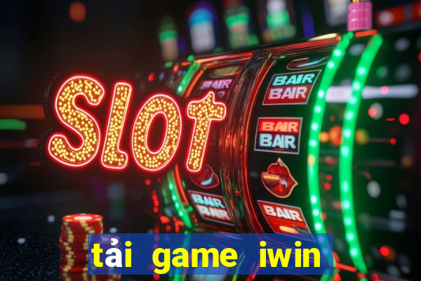 tai game iwin mien phi