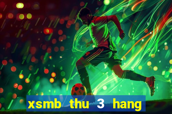 xsmb thu 3 hang tuan mien trung