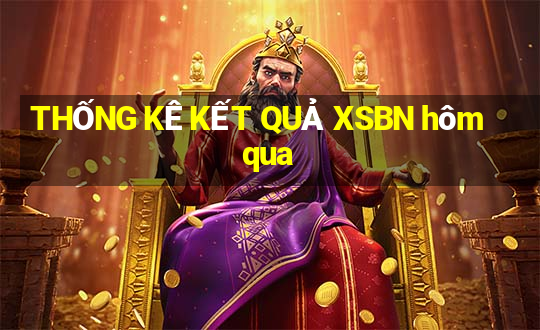 THỐNG KÊ KẾT QUẢ XSBN hôm qua