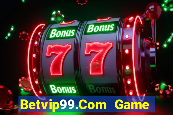 Betvip99.Com Game Bài Iwin