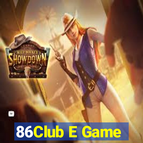 86Club E Game