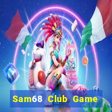 Sam68 Club Game Bài 88 Club