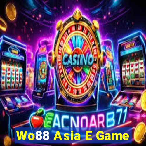 Wo88 Asia E Game