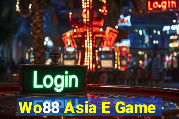 Wo88 Asia E Game