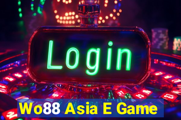 Wo88 Asia E Game