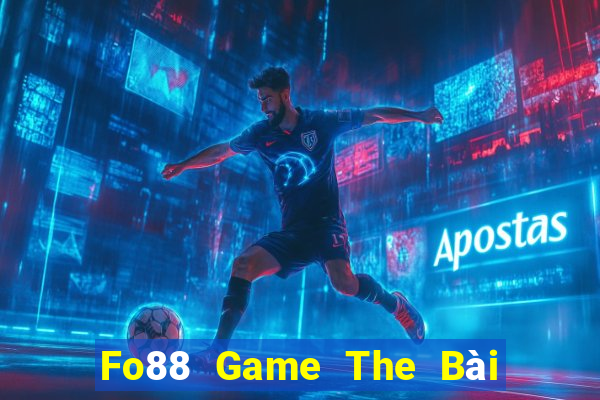 Fo88 Game The Bài Hay Nhất 2021