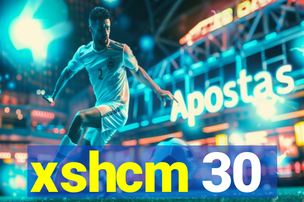 xshcm 30