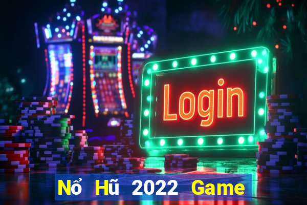 Nổ Hũ 2022 Game Bài Ma Cao