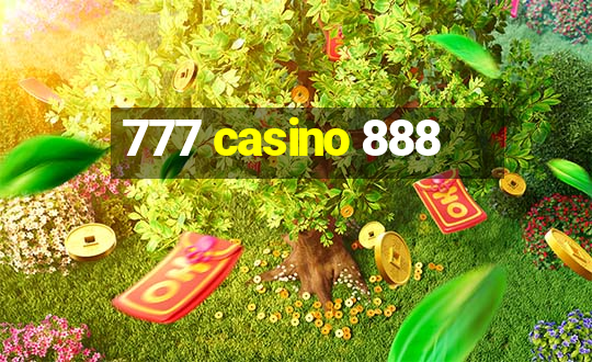 777 casino 888