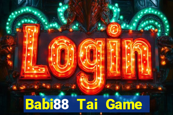 Babi88 Tai Game Bài Đổi Thưởng Uy Tín