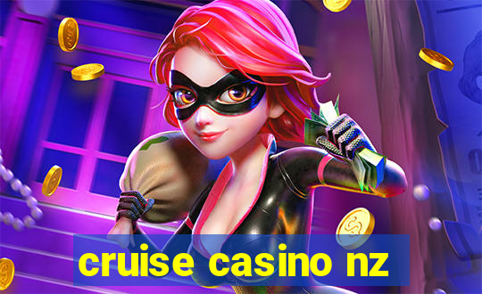 cruise casino nz