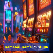 Gamebai Game 798Club