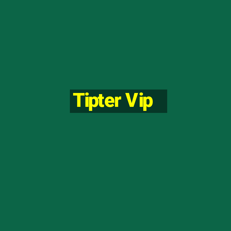 Tipter Vip