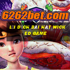 lời dịch bài hát wicked game