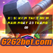 xổ số kiến thiết miền nam ngày 23 tháng 09