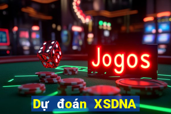 Dự đoán XSDNA ngày thứ năm