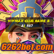 Vinmax Club Game Bài 567