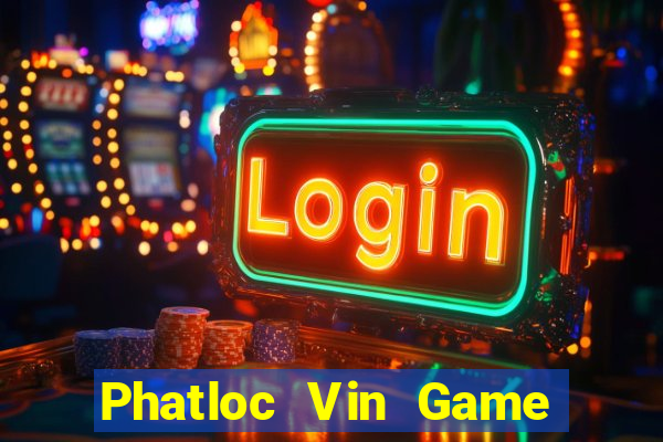 Phatloc Vin Game Bài 2022