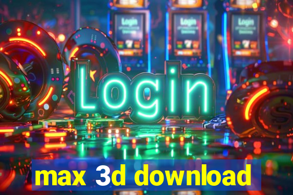 max 3d download