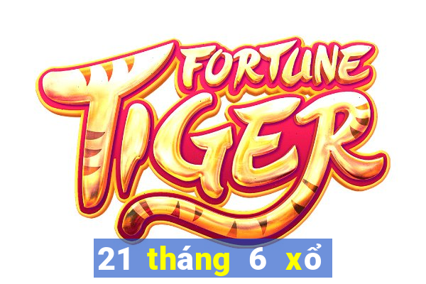 21 tháng 6 xổ số cần thơ