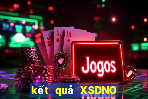 kết quả XSDNO ngày 1