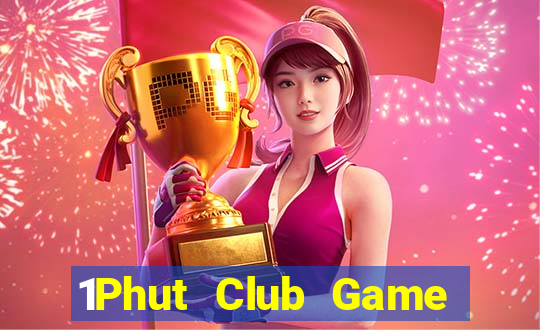 1Phut Club Game Bài V52