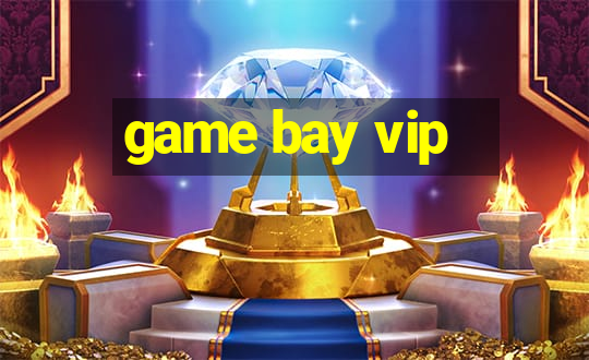 game bay vip