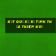 kết quả xổ số tỉnh thừa thiên huế