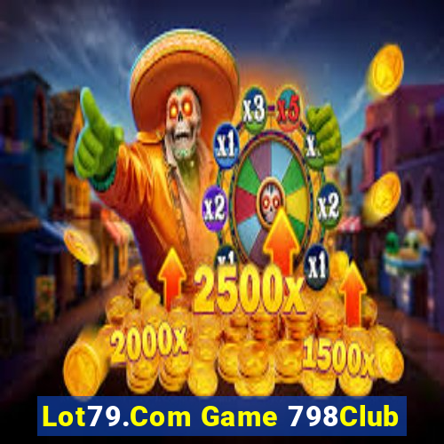 Lot79.Com Game 798Club