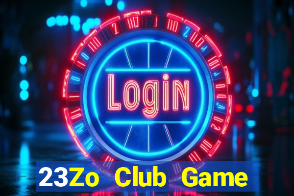 23Zo Club Game Bài Ma Cao